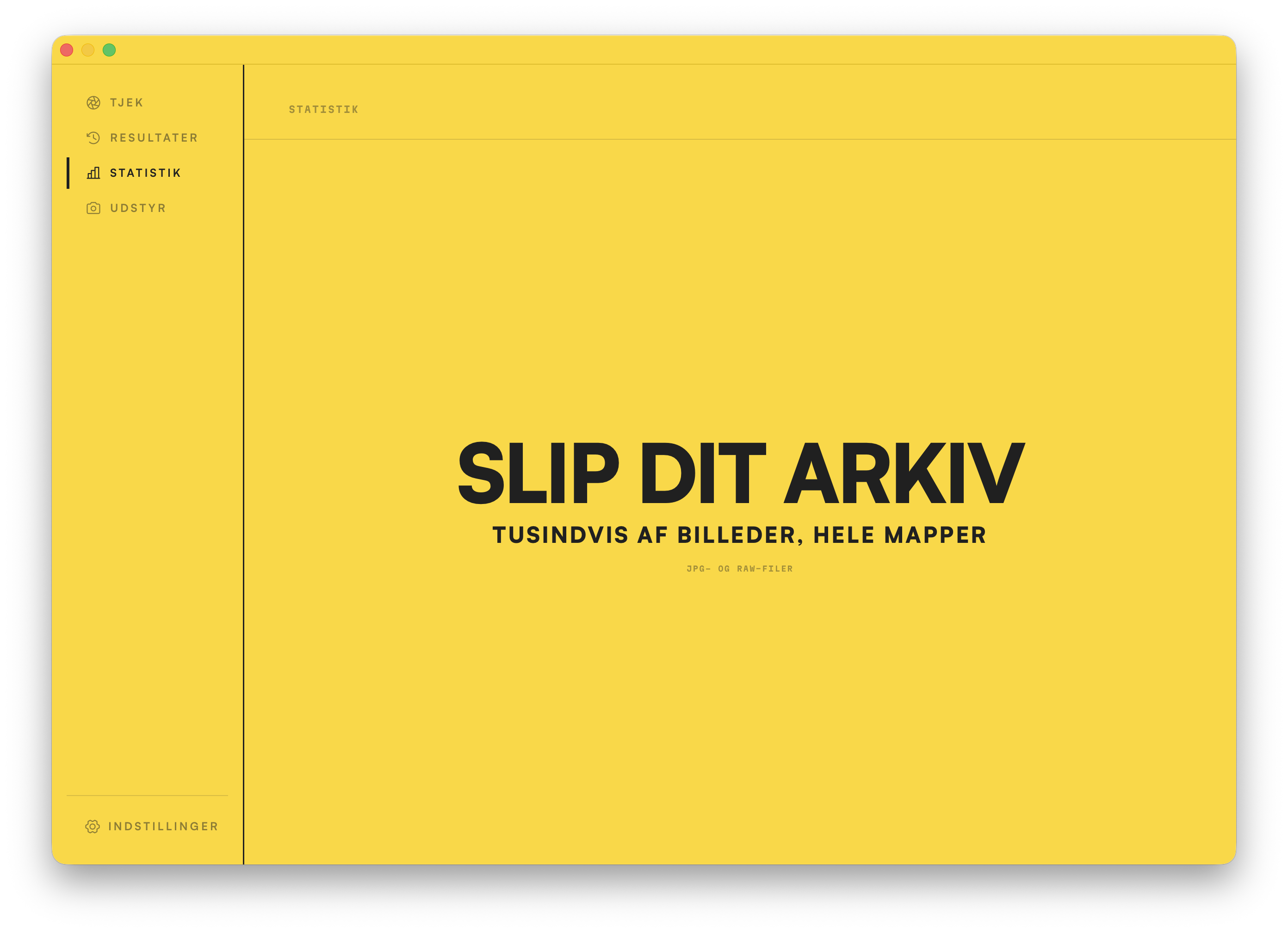 Statistik-slipzonen. Slip tusindvis af fotos, eller hele mapper, for at begynde.