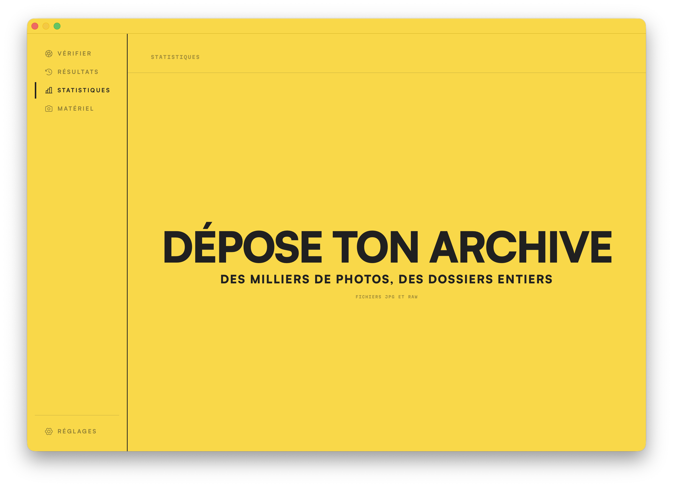 La zone de dépôt des Statistiques. Déposez des milliers de photos, ou des dossiers entiers, pour commencer.