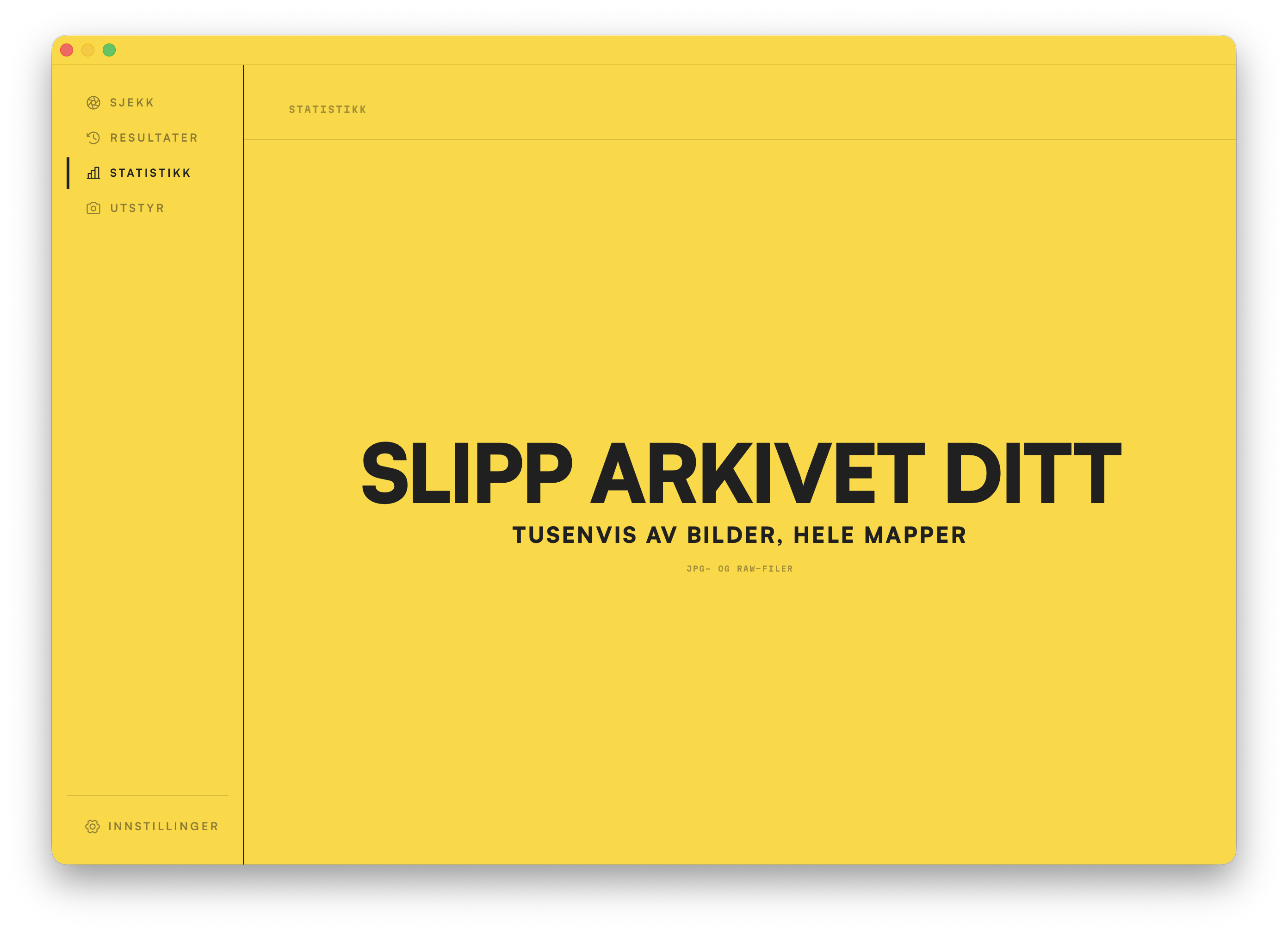 Slippsonen for Statistikk. Slipp tusenvis av bilder, eller hele mapper, for å begynne.